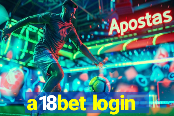 a18bet login